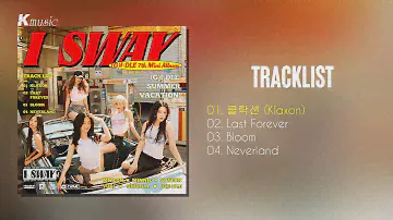 [Full Album] (G)I-DLE (여자)아이들 - I SWAY